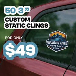 Promotional image showing a custom static cling applied to a car window. The cling features a Mountain River Outdoors Club logo with mountains, trees, and a river in blue, green, and orange tones. Overlaid text reads 50 3 inch custom static clings for only $49, highlighting a bulk pricing offer for removable window clings.