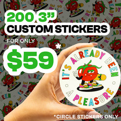 Promotional graphic advertising custom stickers. A hand holds a large round sticker featuring a cartoon tomato character on a skateboard with colorful text reading Its Already Been A Pleasure. Bold headline reads 200 3 inch Custom Stickers for Only $59 with a note Circle Stickers Only. Background shows repeating tomato sticker pattern.