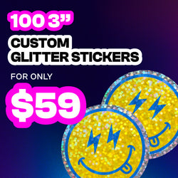 Promotional graphic for custom glitter stickers featuring bold text reading 100 3 inch custom glitter stickers for only 59 dollars on a blue gradient background with pink price highlight. Two round yellow smiley face stickers with lightning bolt eyes show a holographic glitter effect and sparkle finish