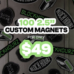 Background filled with black custom magnets featuring bold graphic shapes and readable text that says Block Hourz in white lettering. Overlaid promotional text reads 100 2.5 inch custom magnets for only 49 dollars in bold black and green lettering, highlighting a bulk magnet deal