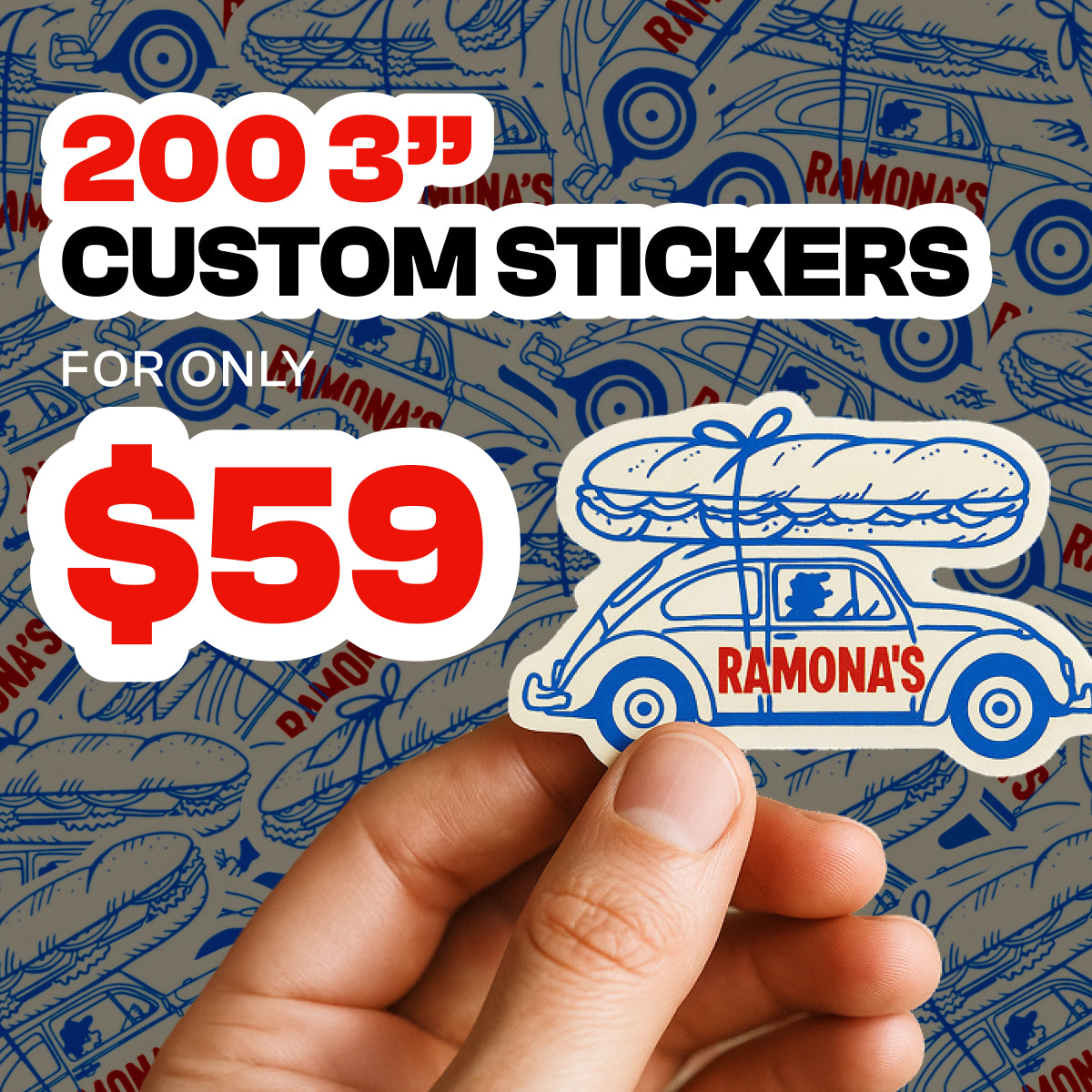 Promotional graphic showing a hand holding a small illustrated sandwich car sticker with the text RAMONAS across the side. Background is filled with a repeated blue and red sandwich car pattern. Text displayed reads 200 3 inch Custom Stickers for only 59 dollars.