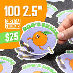 A vibrant promo graphic with bold white lettering advertising 100 2.5 in custom stickers for $25, set against a bright orange background. In the foreground, a hand holds a colorful die-cut sticker featuring a cheerful orange character skateboarding on a purple oval backdrop, with Boo’s Cruise in green text. Additional stickers, vivid in orange, green, and purple tones, are scattered across a dark textured surface.