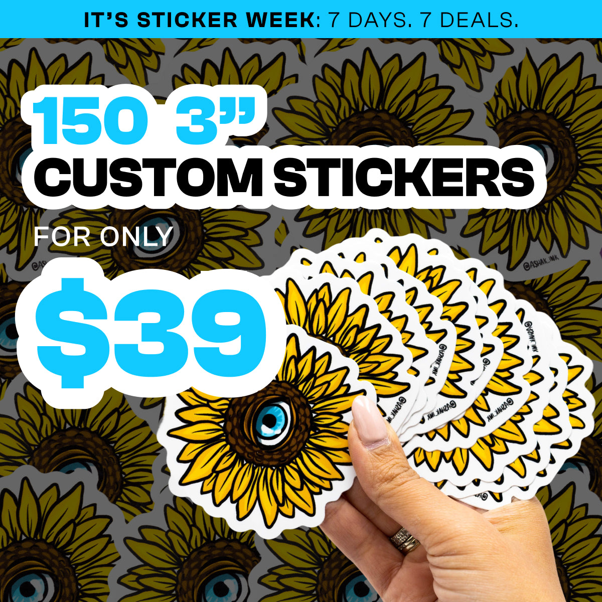 A promotional image featuring a hand holding a custom vinyl sticker with a sunflower design, advertising a sale for 150 custom stickers with your design for $39.