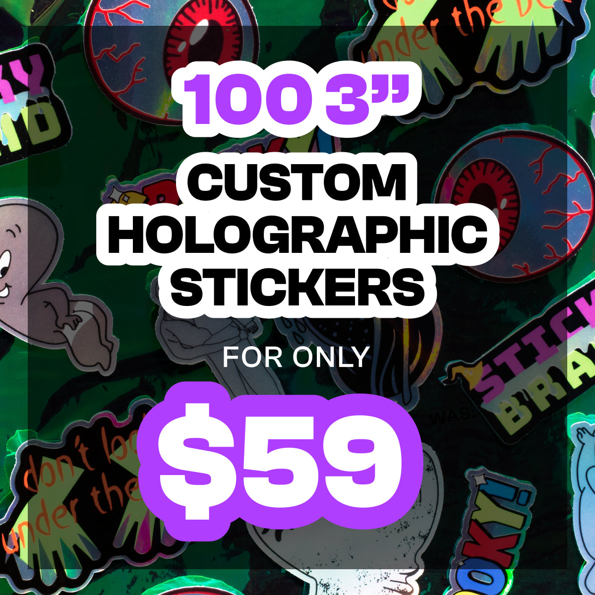 100 3" Custom Holographic Stickers for $59