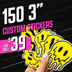 Promotional graphic for 150 three-inch custom vinyl stickers priced at 39 dollars. A hand holds a bright yellow melting smiley-face sticker with black dripping details. Text on the image reads 150 3-inch custom stickers for 39 dollars.