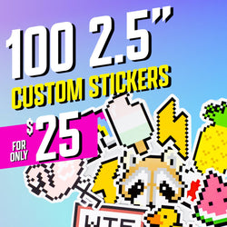 Collage of pixel-style die-cut stickers including an ice pop, lightning bolt, pineapple, duck, raccoon face, pink heart, and a sticker with the text WTF in block letters. Colorful gradient background with bold promotional text reading 100 2.5 inch custom stickers for $25. High-intent keywords include pixel art stickers, retro gaming decals, cute pixel stickers, and 8-bit vinyl sticker pack.