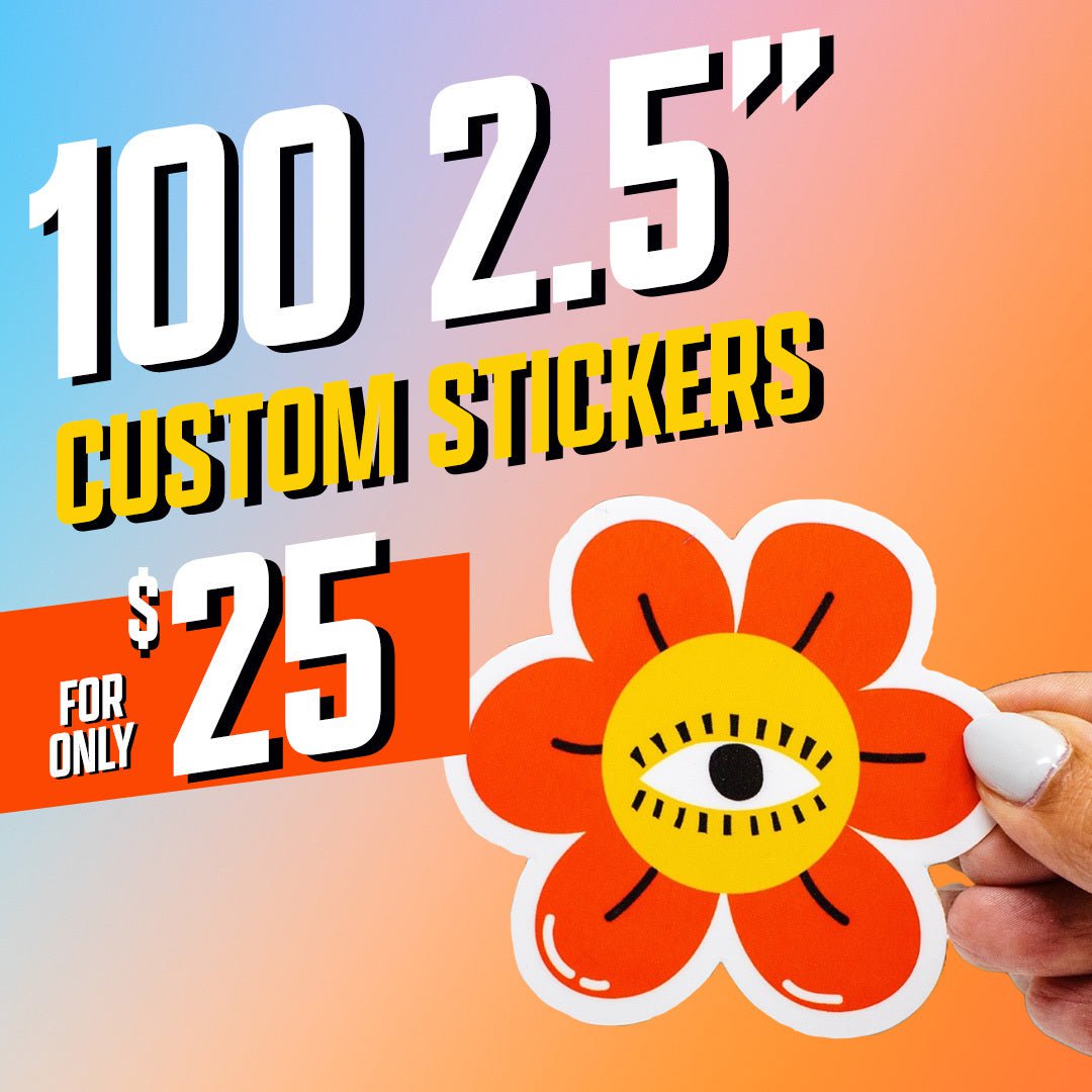 100 2.5" Custom Vinyl Stickers for $25