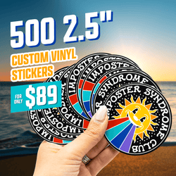 Text reads 500 2.5 inch custom vinyl stickers, for only 89 dollars. A hand fans out round black stickers with white lettering reading Imposter Syndrome Club around a smiling sun shooting rainbow beams across a starry background. Retro psychedelic aesthetic, custom waterproof die cut decals.