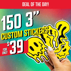 Deal of the day advertisement showing a hand holding several bright yellow melting smiley face stickers with black outlines. Colorful gradient background in teal, pink, and green. Bold white, yellow, and red text reads 150 3 inch custom stickers and price 39. Energetic, graffiti-inspired design style.