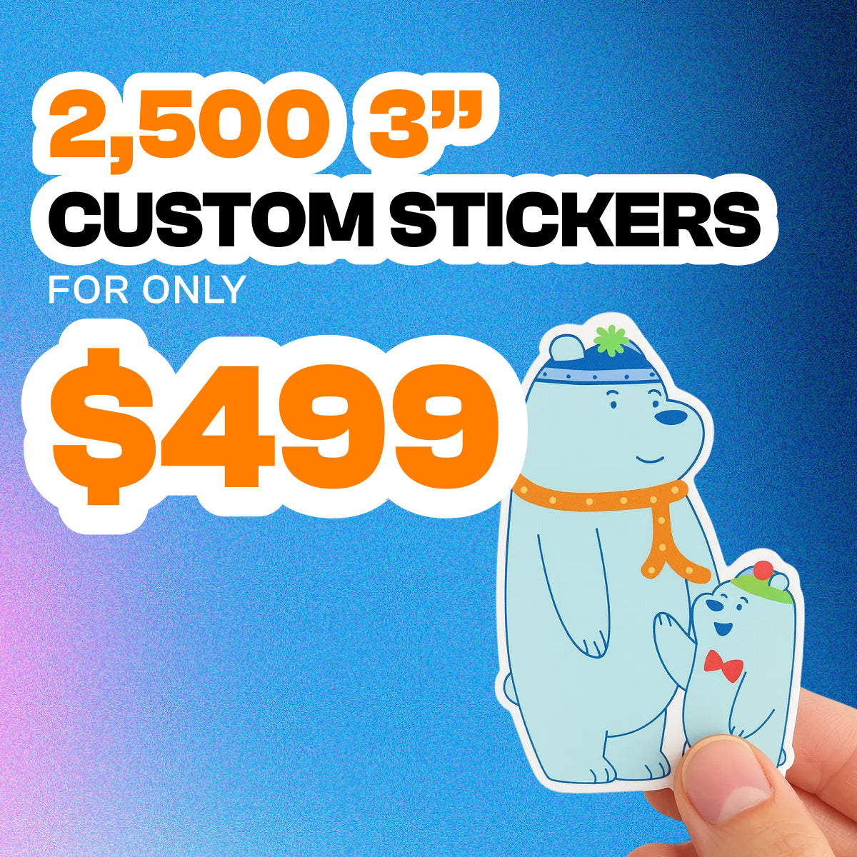 Promotional graphic advertising a bulk sticker offer. Text reads as 2,500 3-inch CUSTOM STICKERS followed by FOR ONLY $499. Bold white and orange text appears over a blue gradient background. A hand holds two illustrated polar bear stickers, one large and one small, featuring light blue bears wearing winter accessories, showcasing clean die-cut edges, playful design, and large-quantity custom sticker printing.