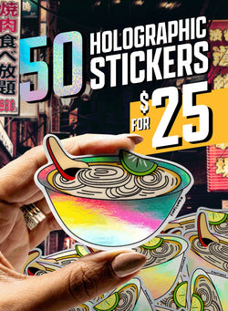 Promotional image advertising ‘50 holographic stickers for $25.’ A hand holds a holographic vinyl sticker shaped like a bowl of ramen with noodles, chopsticks, and a lime wedge. The sticker’s surface reflects rainbow colors. More identical ramen stickers are scattered below. The background shows illuminated signs and storefronts in an urban night scene